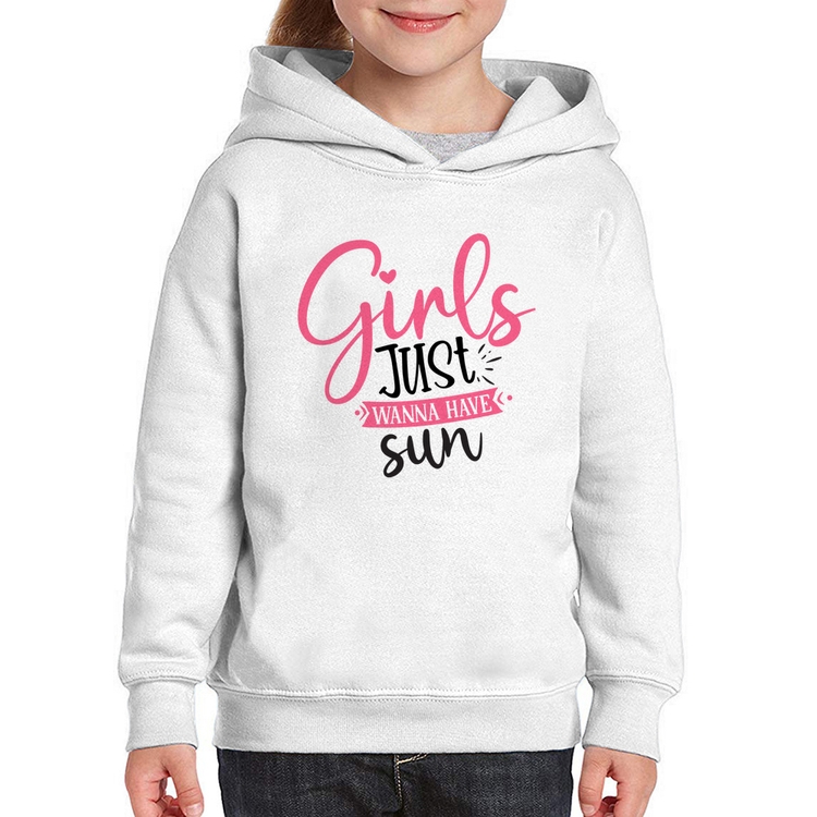Moletom Infantil Girls Just Wanna Have Sun