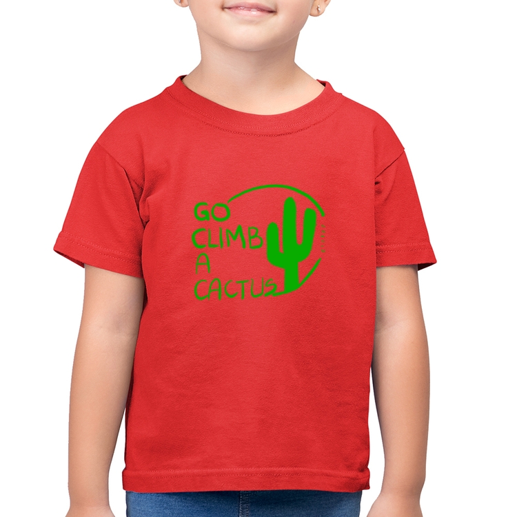 Camiseta Algodão Infantil Go climb a cactus - Vermelha