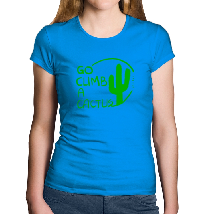 Baby Look Algodão Go climb a cactus - Azul