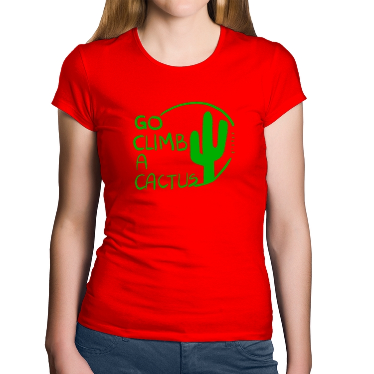 Baby Look Algodão Go climb a cactus - Vermelha