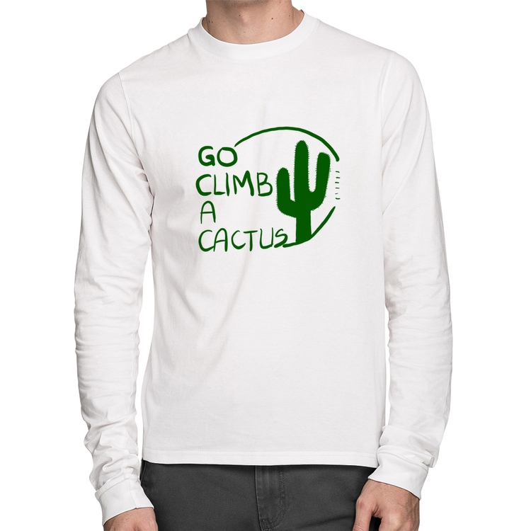 Camiseta Algodão Go climb a cactus Manga Longa - Branca