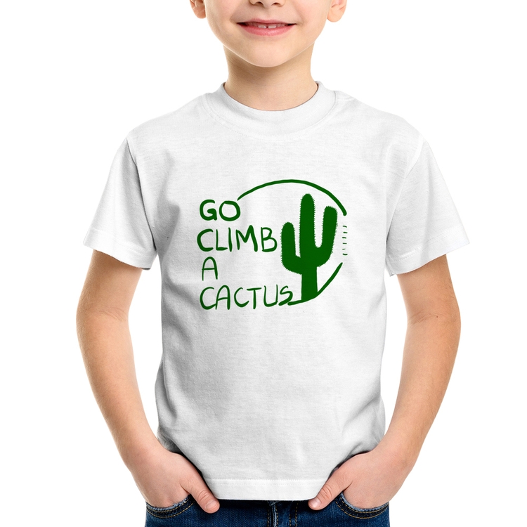 Camiseta Infantil Go climb a cactus