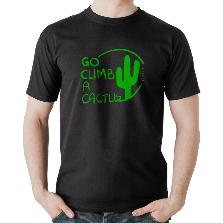 Camiseta Algodão Go climb a cactus