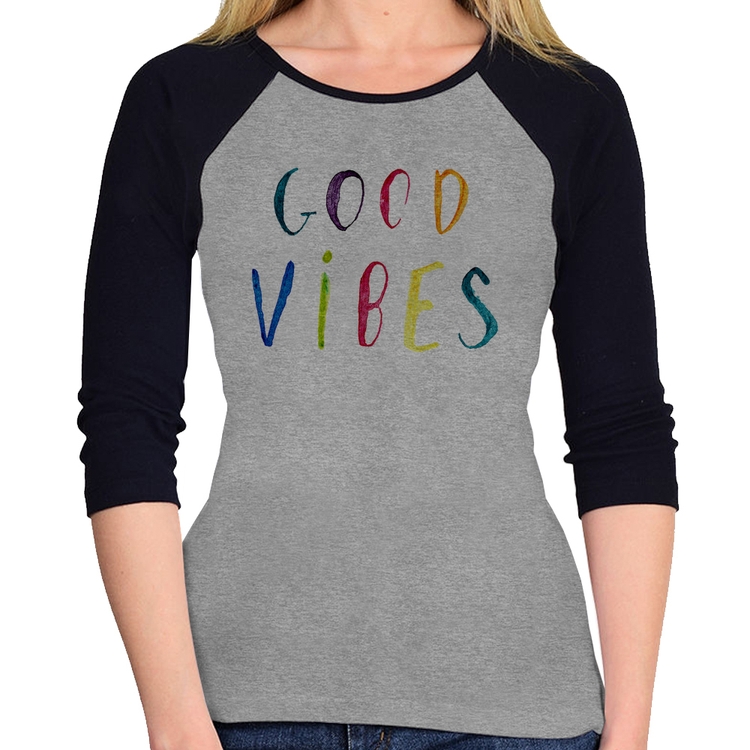 Baby Look Raglan Good Vibes Cores Manga 3/4 - Cinza/Preto