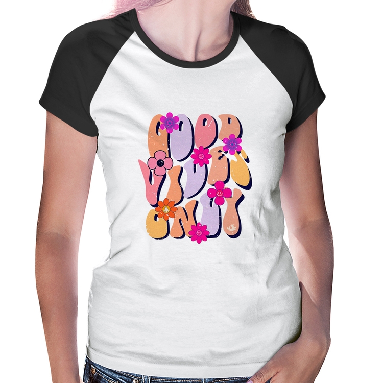 Baby Look Raglan Good Vibes Only