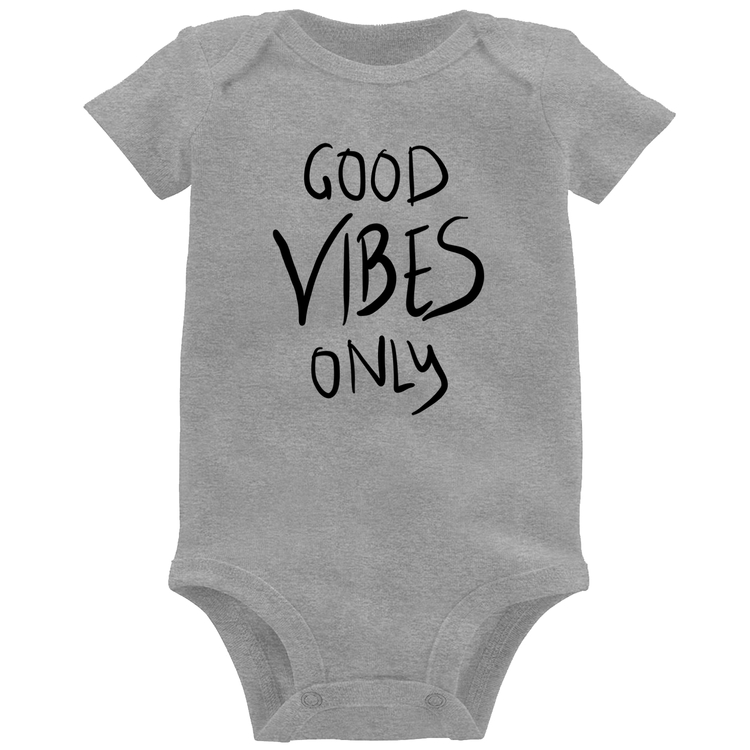 Body Bebê Good Vibes Only - Cinza