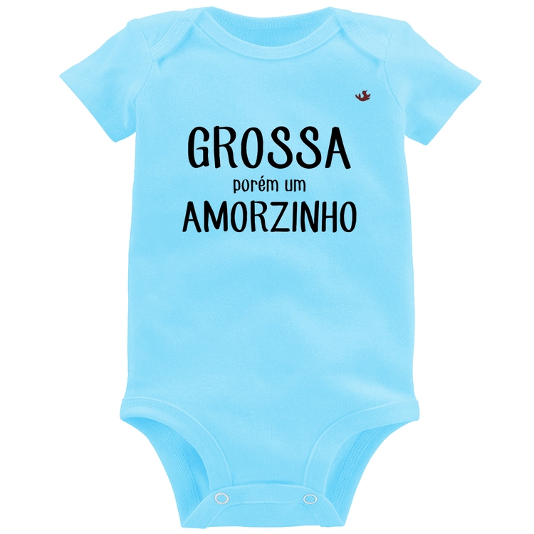 Body Bebê Grossa porém um amorzinho - Azul Bebê