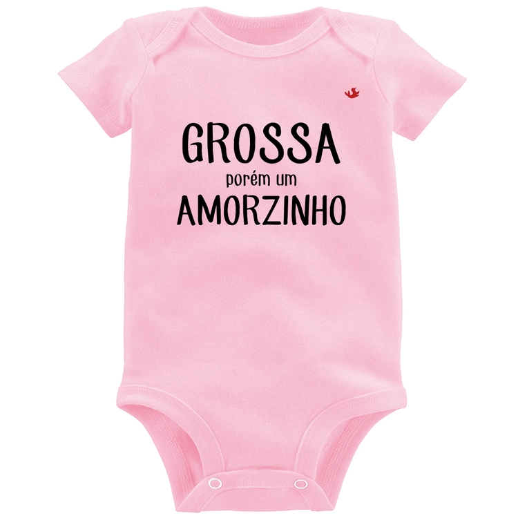 Body Bebê Grossa porém um amorzinho - Rosa Bebê