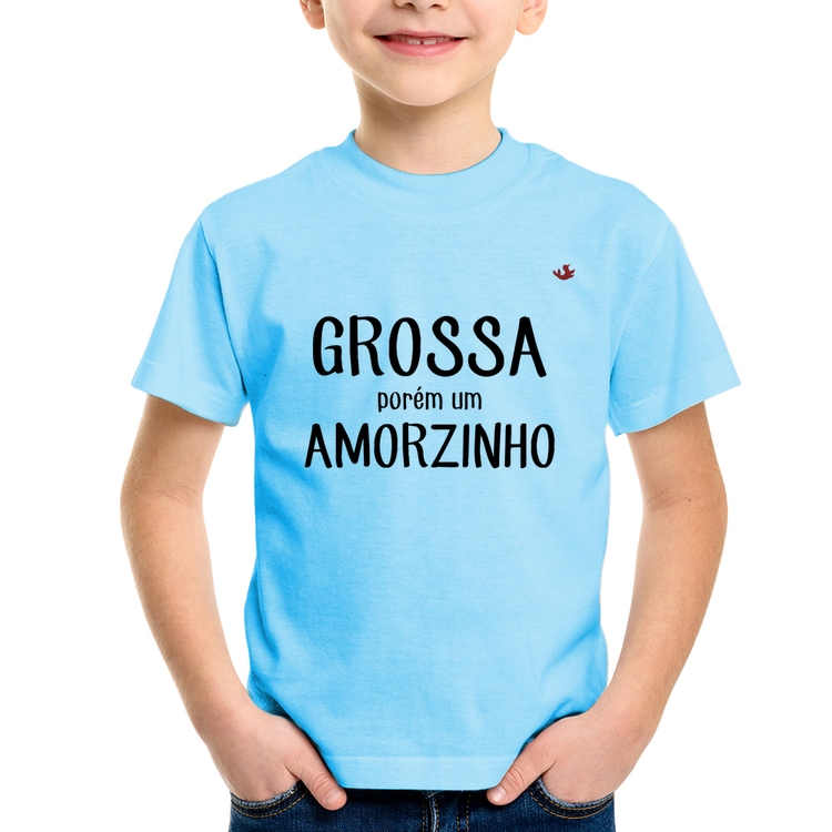 Camiseta Infantil Grossa porém um amorzinho - Azul Bebê