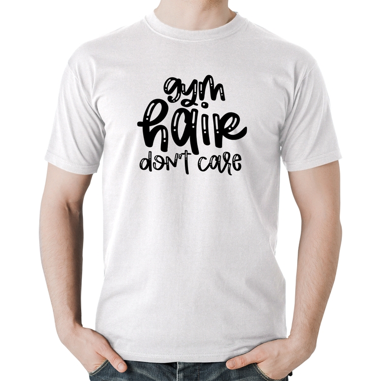 Camiseta Algodão Gym Hair Don't Care - Branca
