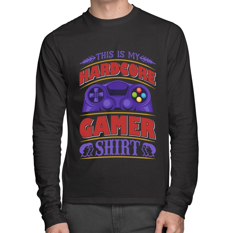 Camiseta Algodão Hardcore Gamer Manga Longa