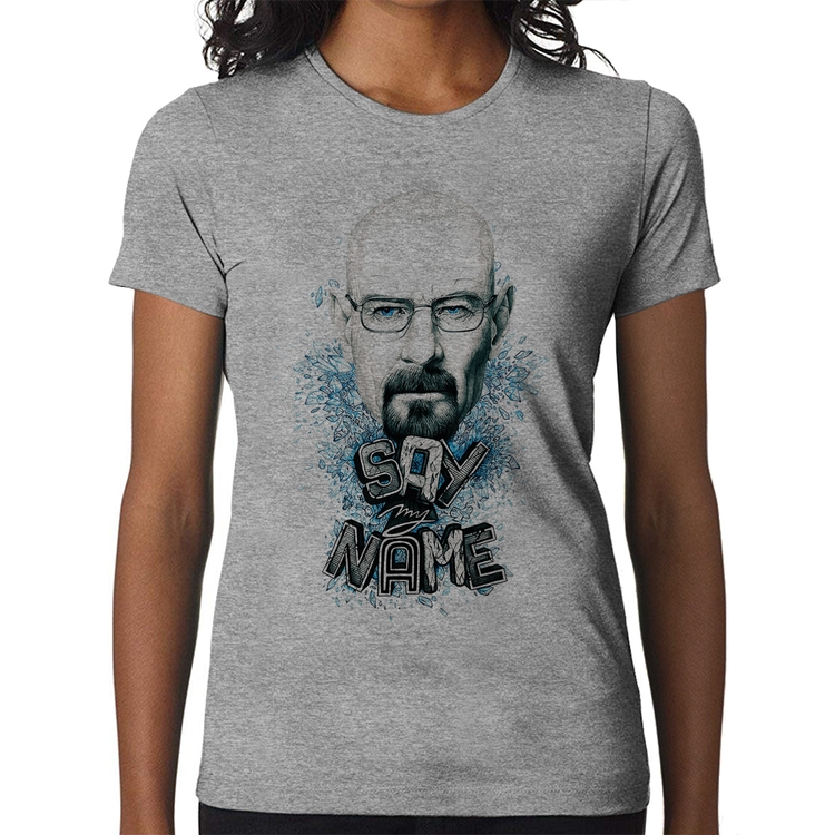 Baby Look Heisenberg Say My Name - Cinza