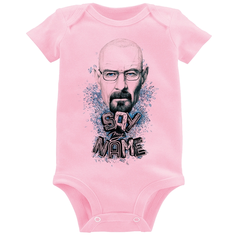 Body Bebê Heisenberg Say My Name - Rosa Bebê