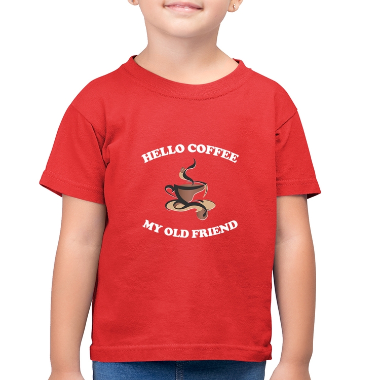 Camiseta Algodão Infantil Hello coffee my old friend - Vermelha