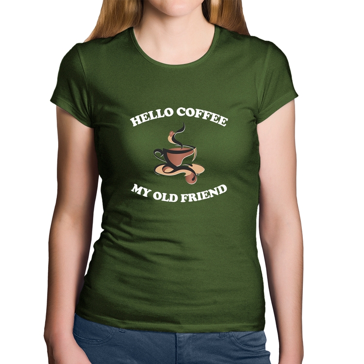 Baby Look Algodão Hello coffee my old friend - Musgo