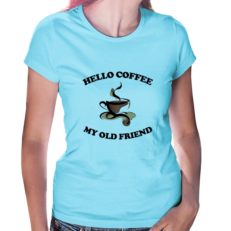 Baby Look Hello coffee my old friend - Azul Bebê