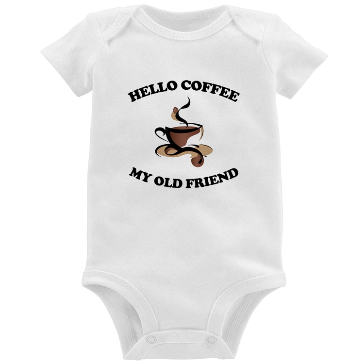 Body Bebê Hello coffee my old friend