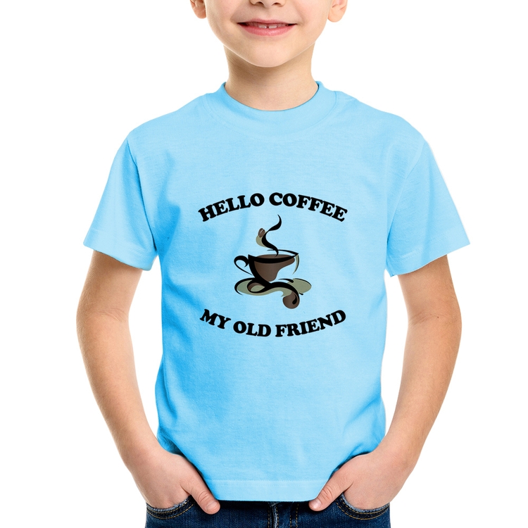 Camiseta Infantil Hello coffee my old friend - Azul Bebê