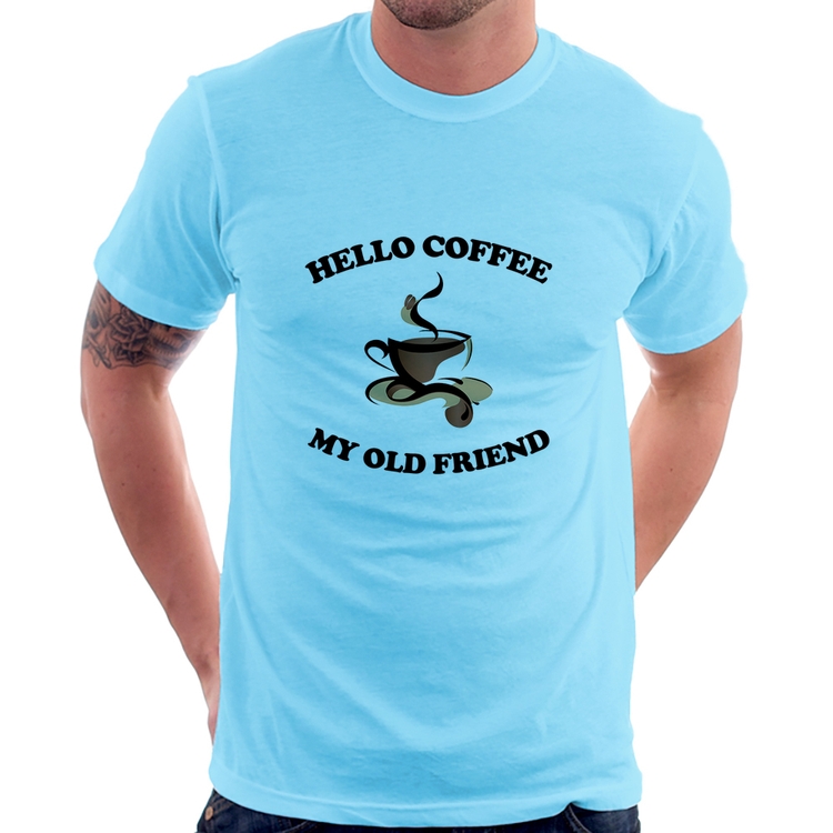 Camiseta Hello coffee my old friend - Azul Bebê