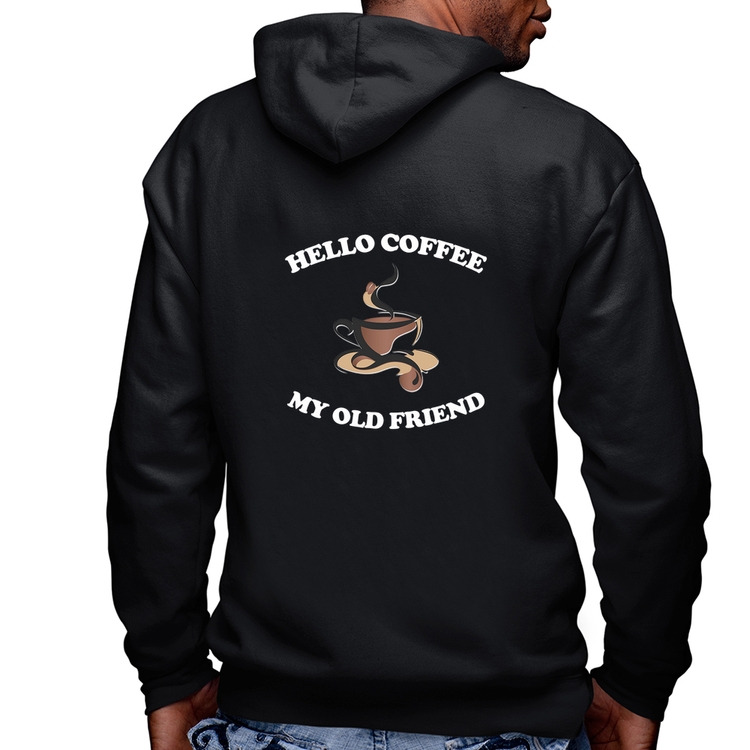 Blusa Moletom Hello coffee my old friend Masculina com Capuz e Zíper