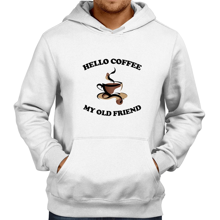 Moletom Hello coffee my old friend - Branco