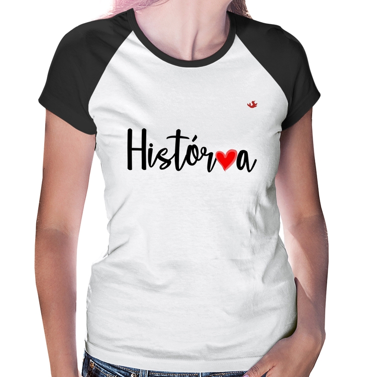 Baby Look Raglan História por amor