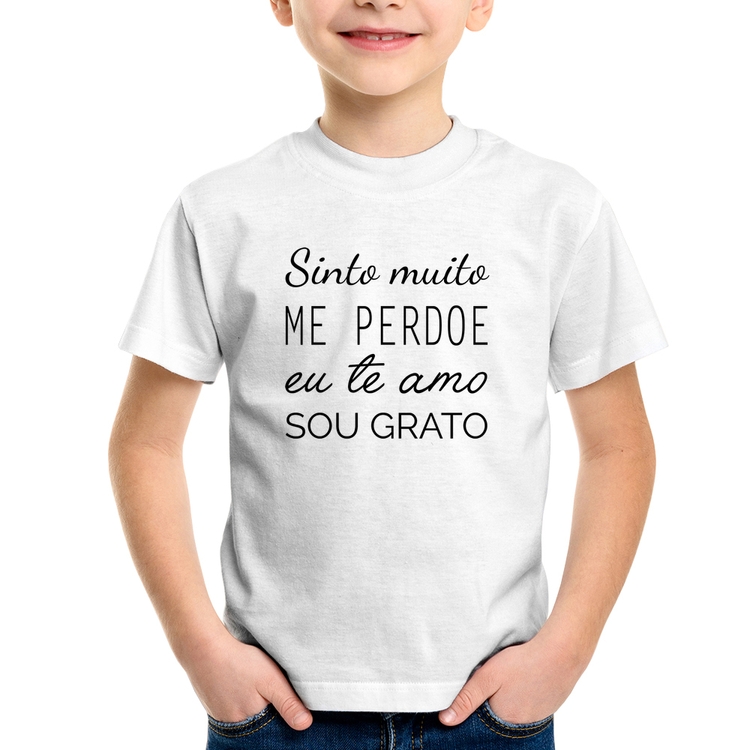 Camiseta Infantil Ho'oponopono - Sinto muito, me perdoe, eu te amo, sou grato