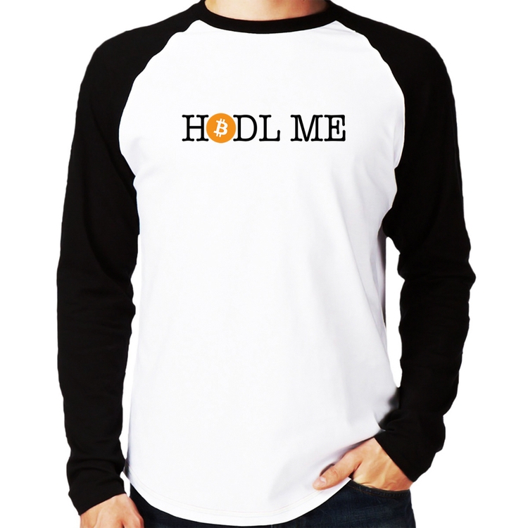 Camiseta Raglan Hodl me Bitcoin BTC Manga Longa