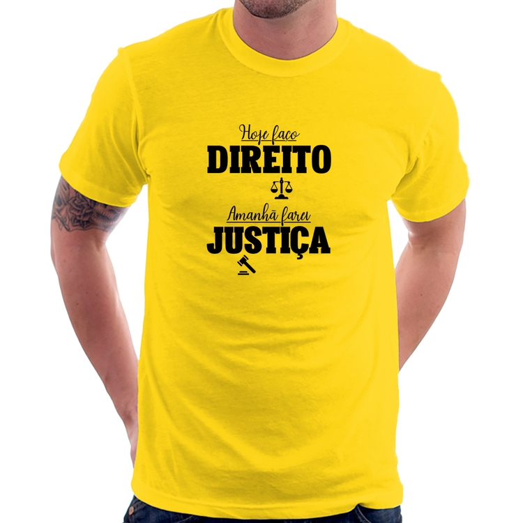 Camiseta Hoje faço direito, amanhã farei justiça - Amarela