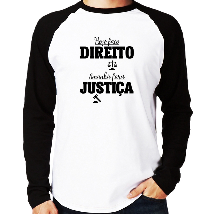 Camiseta Raglan Hoje faço direito, amanhã farei justiça Manga Longa
