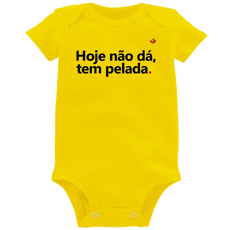 Body Bebê Hoje não dá, tem pelada - Amarelo