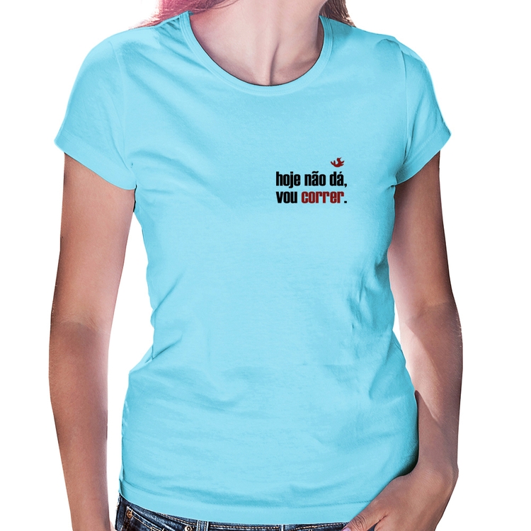 Baby Look Hoje não dá, vou correr - Azul Bebê