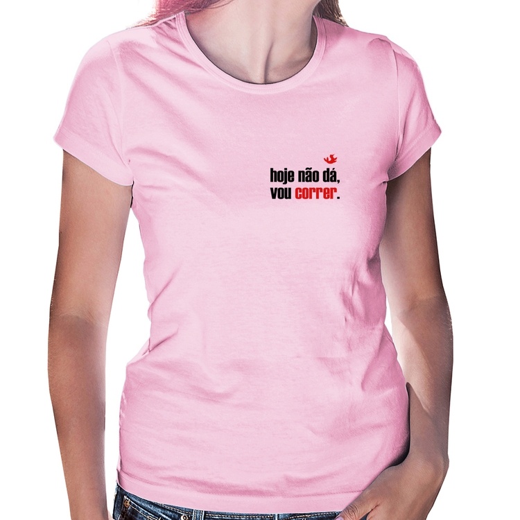 Baby Look Hoje não dá, vou correr - Rosa Bebê