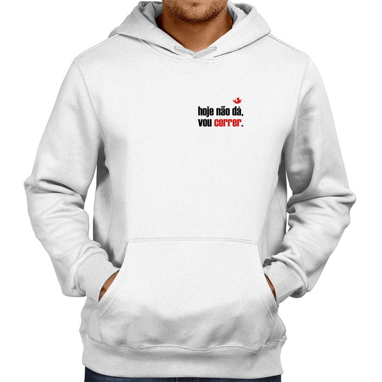 Moletom Hoje não dá, vou correr - Branco
