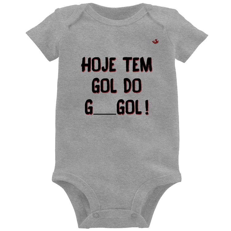 Body Bebê Hoje tem gol do G ___ gol! - Cinza