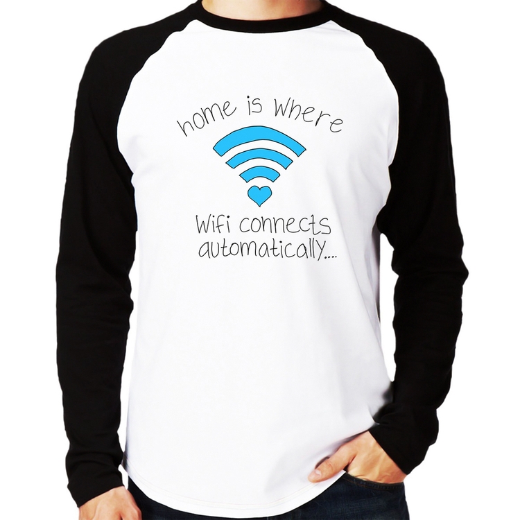 Camiseta Raglan Home Is Where Wifi Connects Automatically Manga Longa