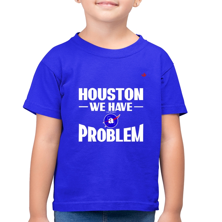 Camiseta Algodão Infantil Houston, we have a problem - Azul Royal
