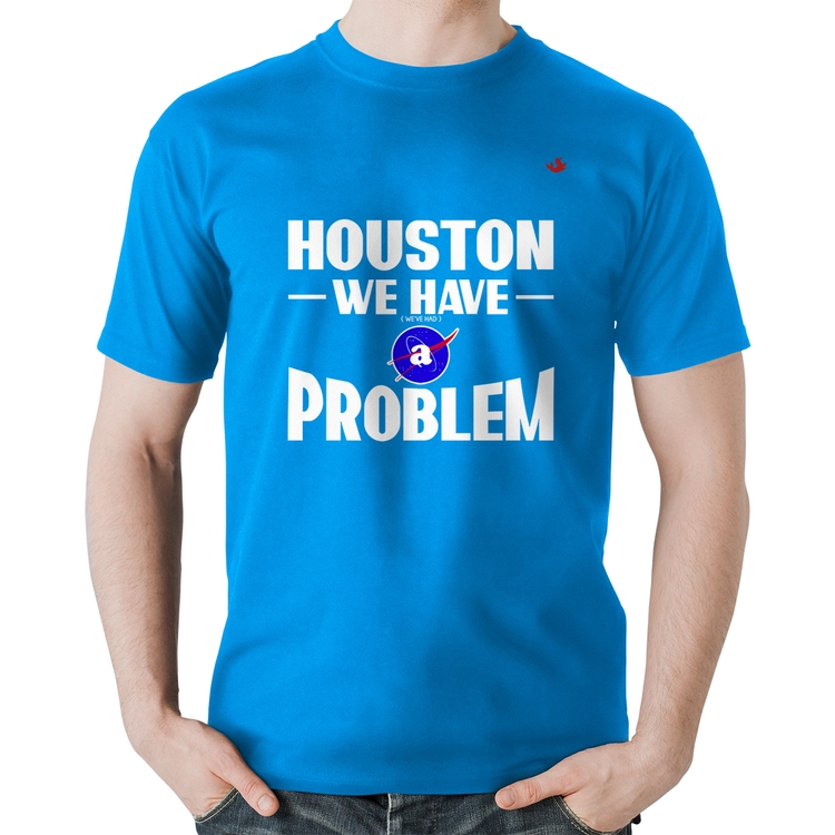 Camiseta Algodão Houston, we have a problem - Azul