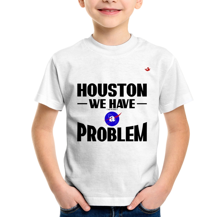 Camiseta Infantil Houston, we have a problem