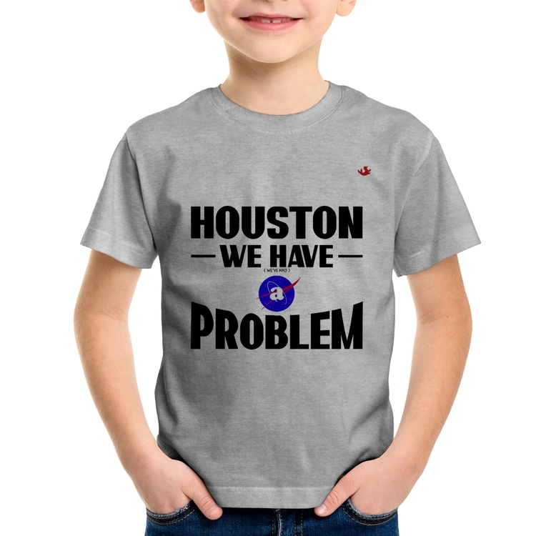 Camiseta Infantil Houston, we have a problem - Cinza