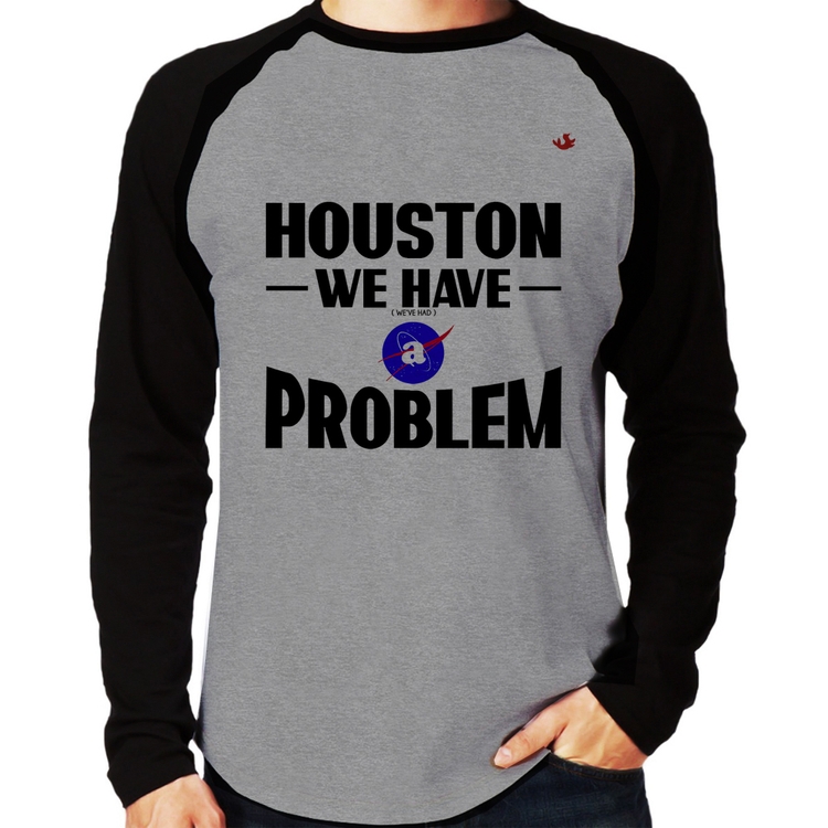 Camiseta Raglan Houston, we have a problem Manga Longa - Cinza/Preto