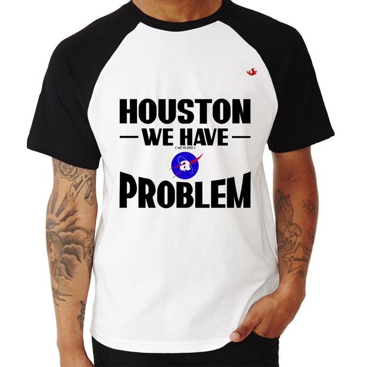 Camiseta Raglan Houston, we have a problem