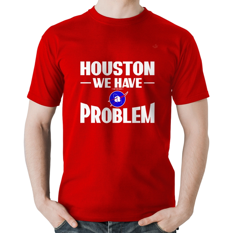 Camiseta Algodão Houston, we have a problem - Vermelha