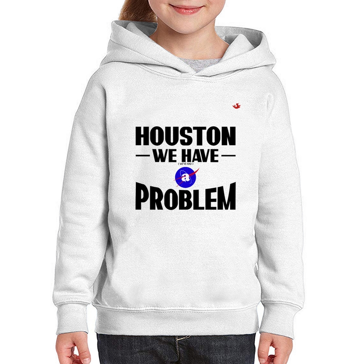Moletom Infantil Houston, we have a problem