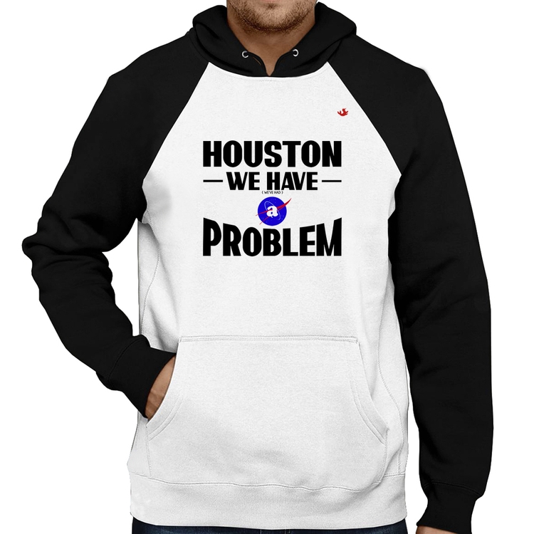 Moletom Houston, we have a problem