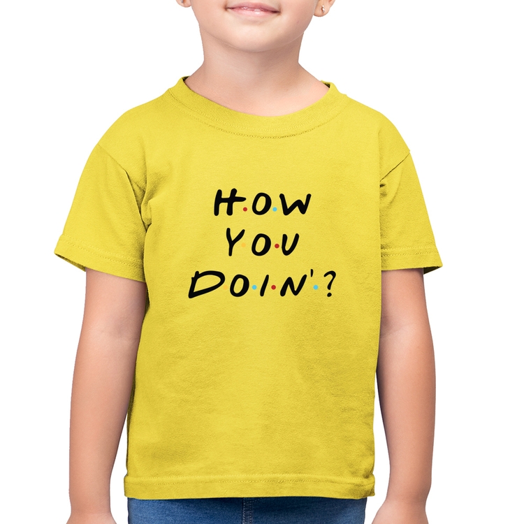 Camiseta Algodão Infantil How You Doin? - Amarelo Canário