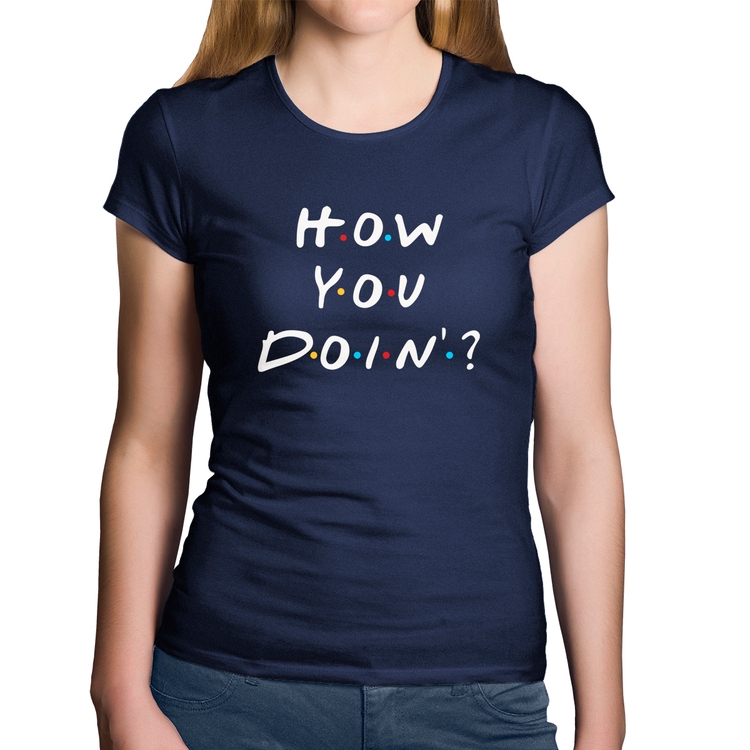 Baby Look Algodão How You Doin? - Marinho