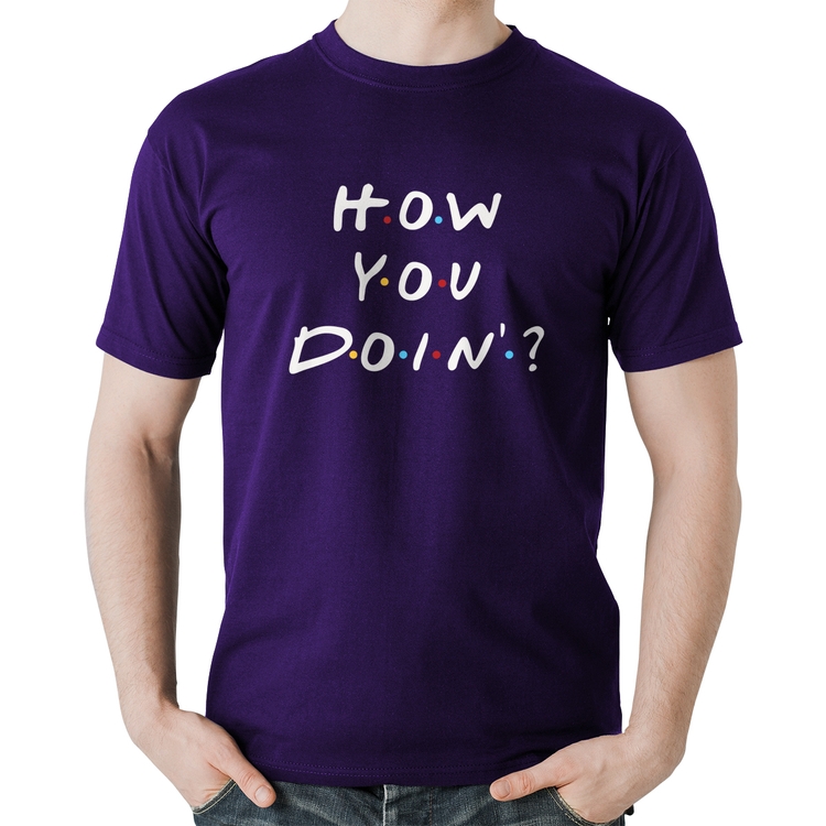 Camiseta Algodão How You Doin? - Roxa