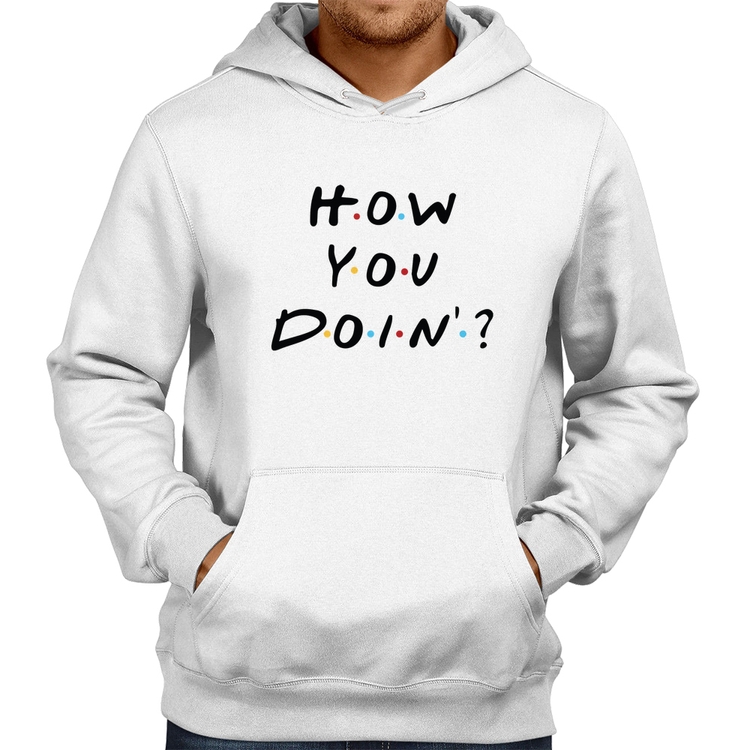 Moletom How You Doin? - Branco