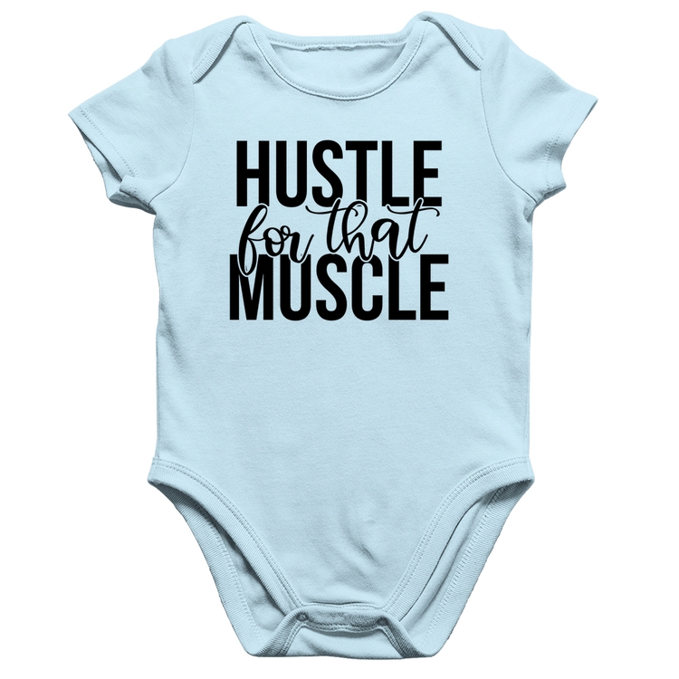 Body Bebê Algodão Hustle For That Muscle - Azul Bebê